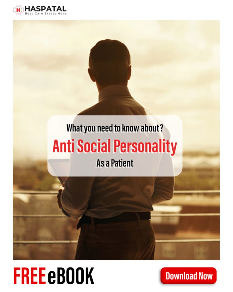 How anti social personality disorder can affect your health? Haspatal online consultation app