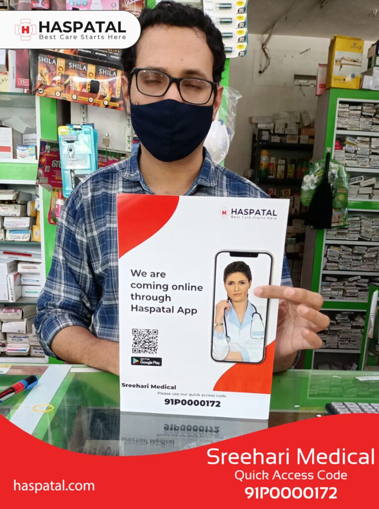 Sreehari Medical in their neighborhood has begun to choose Haspatal app for faster delivery of medicines.