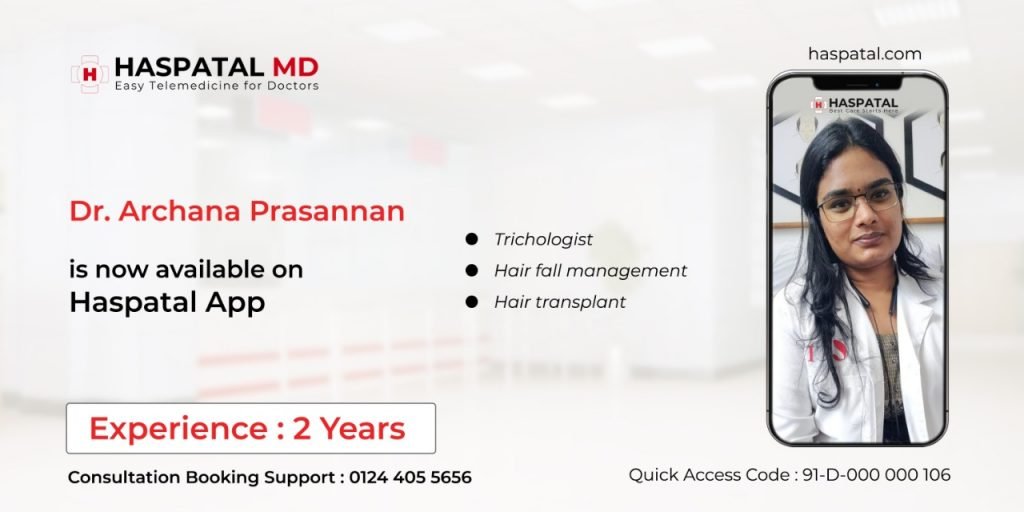 Dr. Archana Prasannan is now available at Haspatal App.