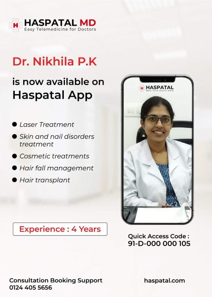 Dr. Nikhila P.K is now available at Haspatal App.