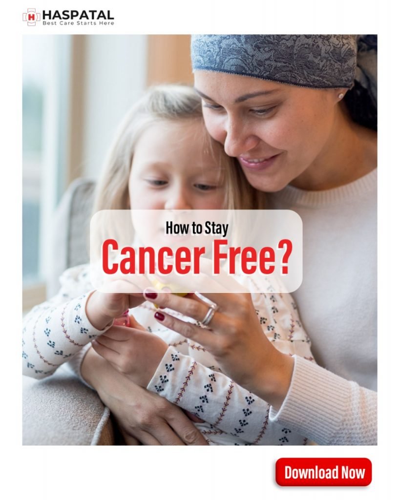 Whats sure way to stay cancer free? Haspatal online doctor consultation app.