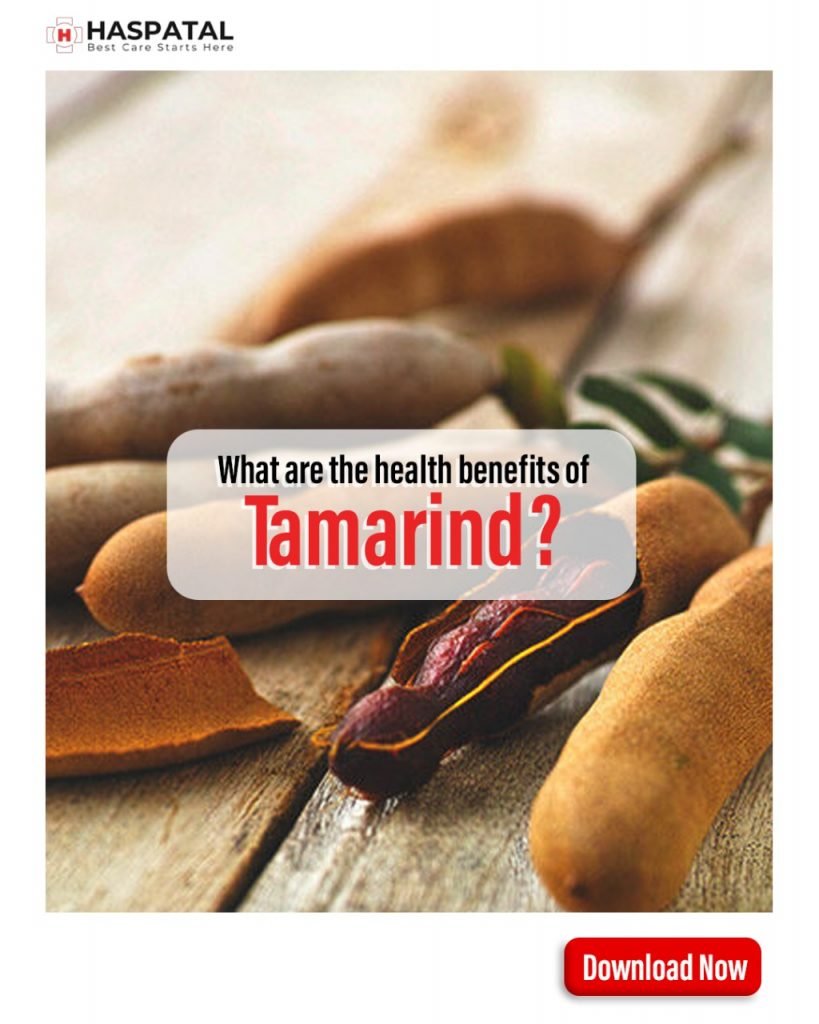 What are the health benefits of Tamarind? Haspatal app
