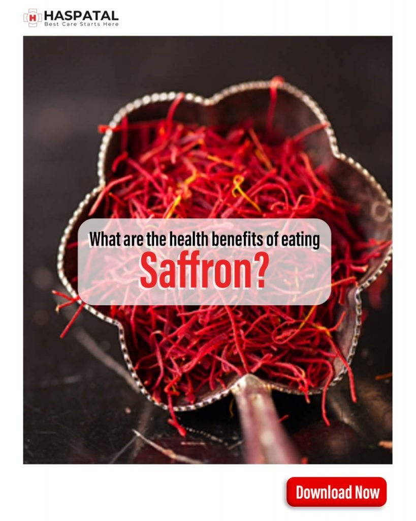 What are the health benefits of saffron? Haspatal App
