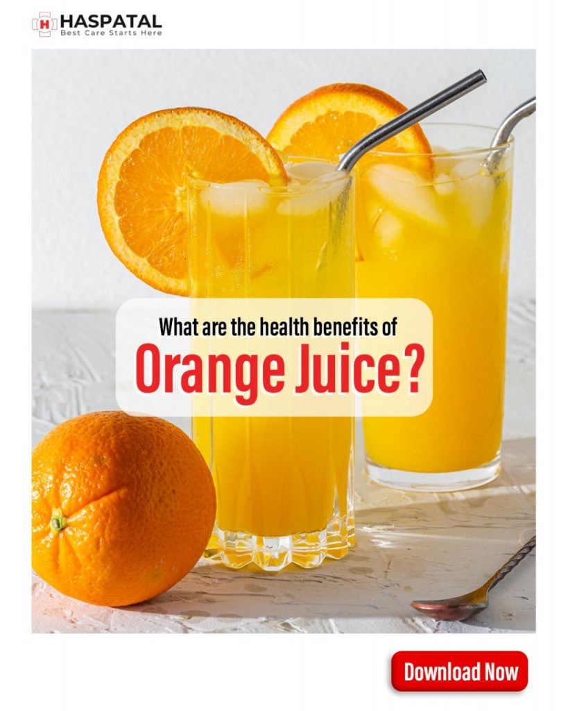 What are the health benefits of orange juice? Haspatal App