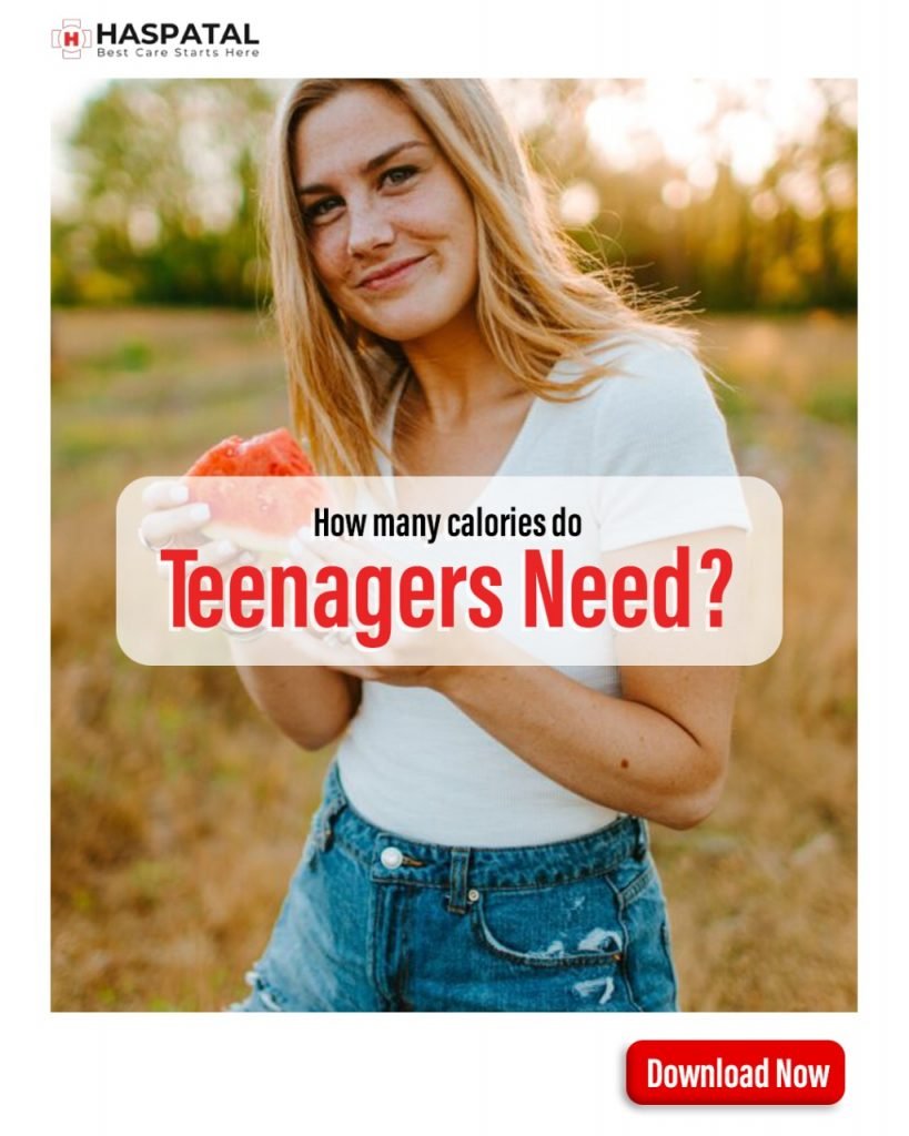 How many calories do teenagers need? Haspatal App
