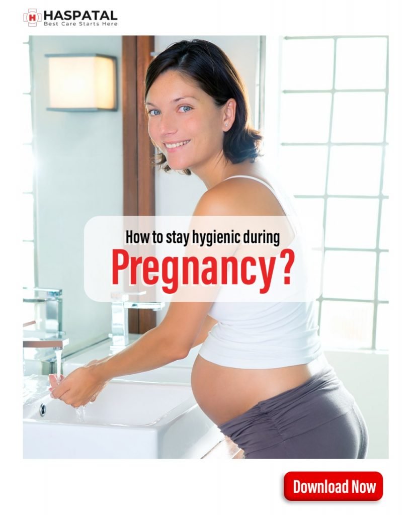 How to stay hygienic during pregnancy? Haspatal App