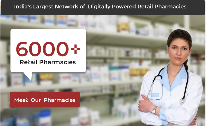 Meet Our 6000 + Pharmacies across India